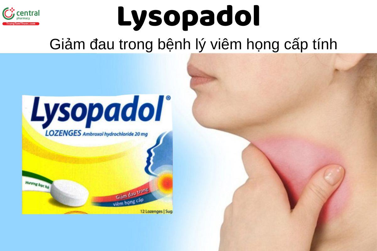 Thuốc Lysopadol 20mg - Giảm đau trong bệnh lý viêm họng cấp tính