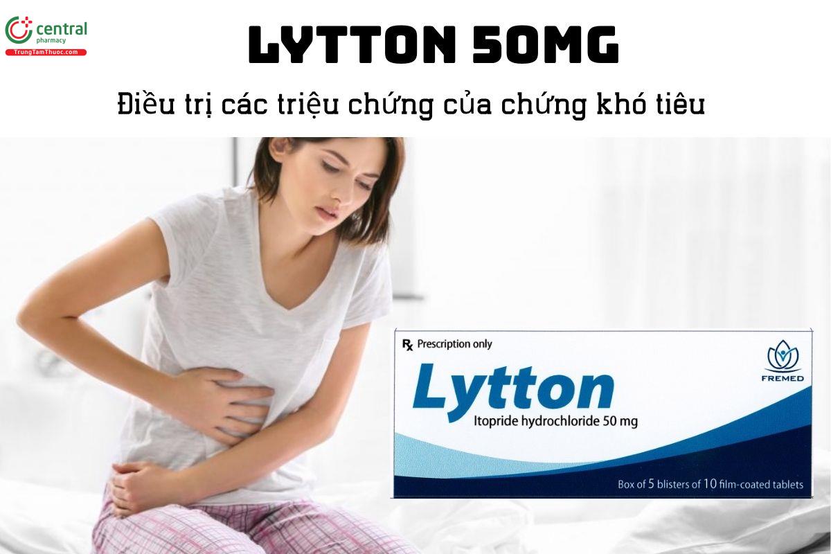 Thuốc Lytton 50mg - Điều trị các triệu chứng của chứng khó tiêu 