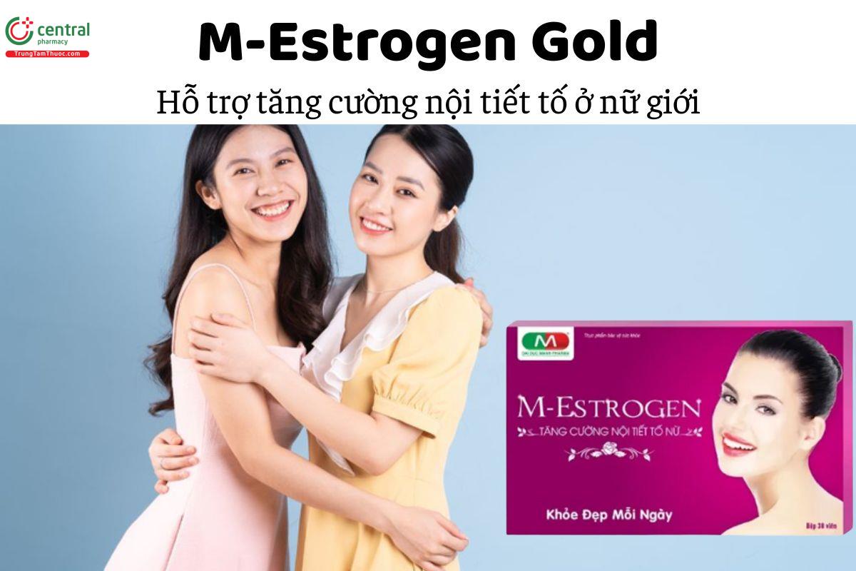M-Estrogen Gold - Hỗ trợ tăng cường nội tiết tố ở nữ giới