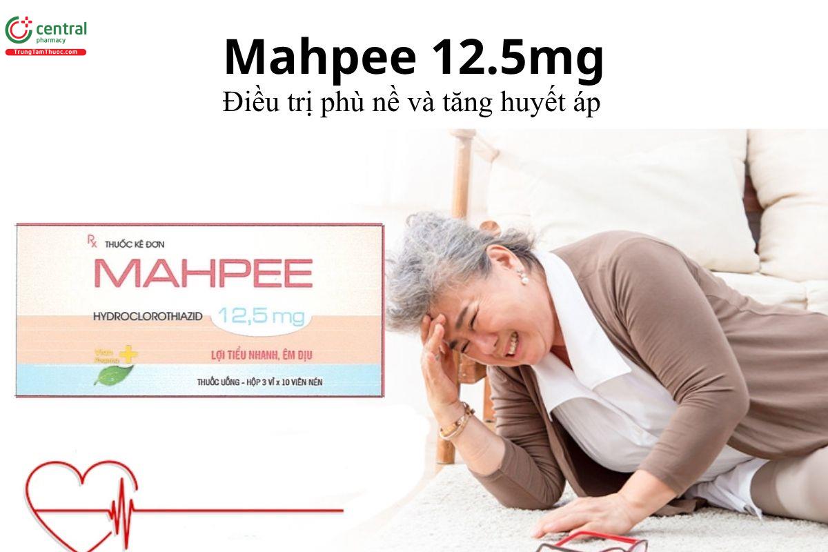 Thuốc Mahpee 12.5mg - Điều trị phù nề và tăng huyết áp