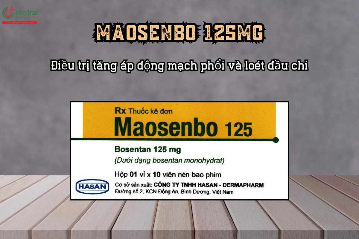 Điều trị tăng áp động mạch phổi và loét đầu chi với thuốc Maosenbo 125mg