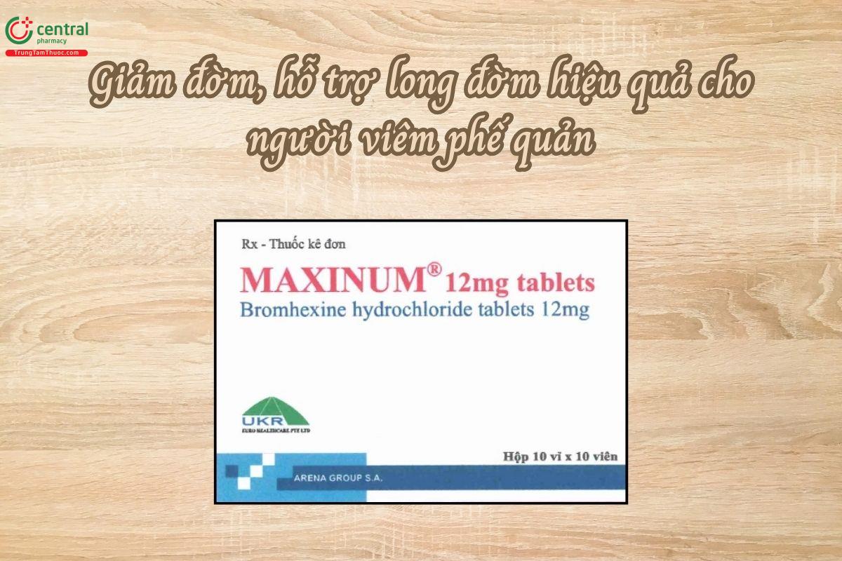 Thuốc Maxinum 12mg hỗ trợ long đờm hiệu quả cho người viêm phế quản