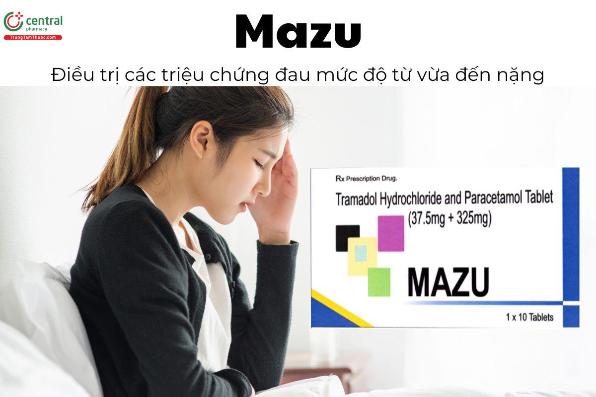 Thuốc Mazu - Điều trị các triệu chứng đau mức độ từ vừa đến nặng