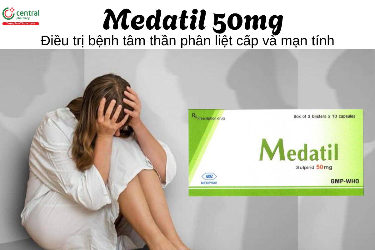 Thuốc Medatil 50mg - Điều trị bệnh tâm thần phân liệt cấp và mạn tính