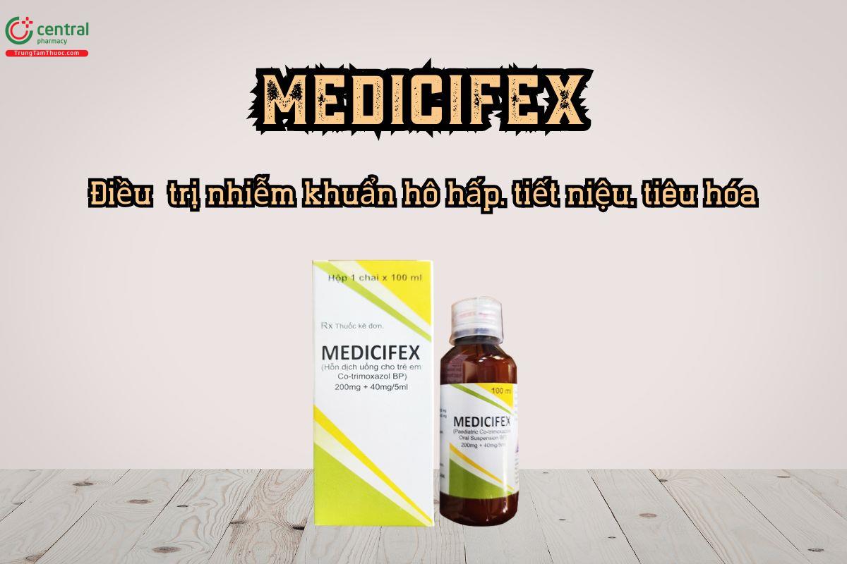 Thuốc Medicifex điều trị nhiễm khuẩn hô hấp, tiết niệu, tiêu hóa