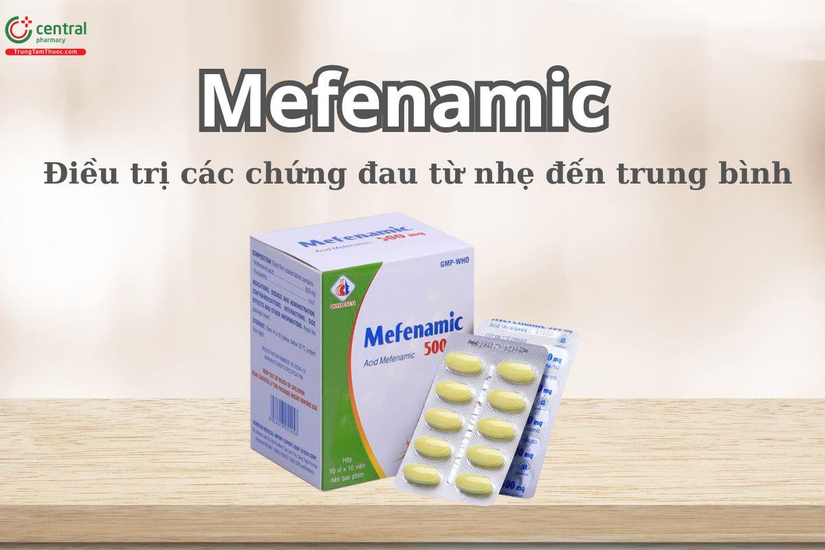 Thuốc Mefenamic 500mg được chỉ định giảm đau mức độ nhẹ đến trung bình