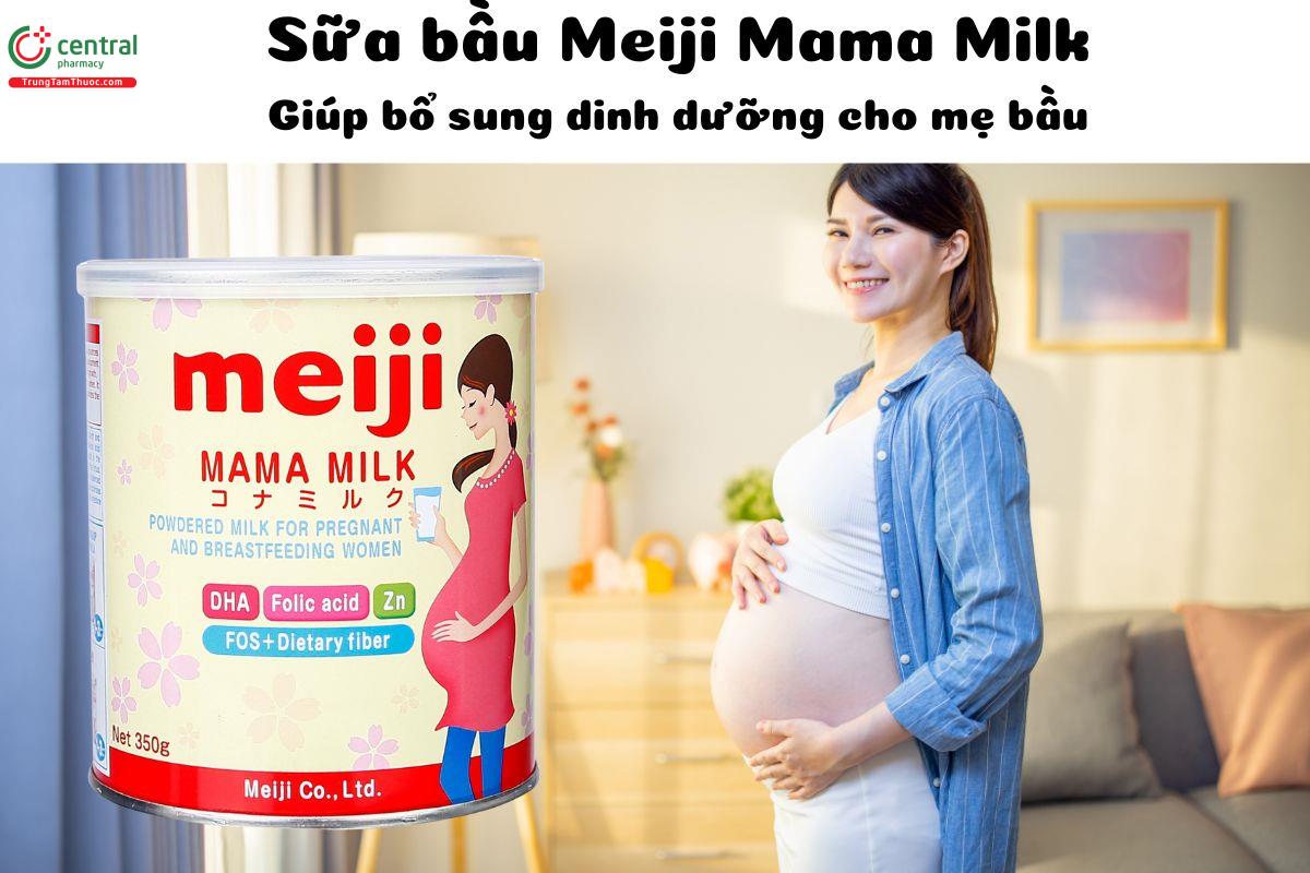 Sữa bột Meiji Mama Milk - Giúp bổ sung các chất dinh dưỡng cho mẹ bầu