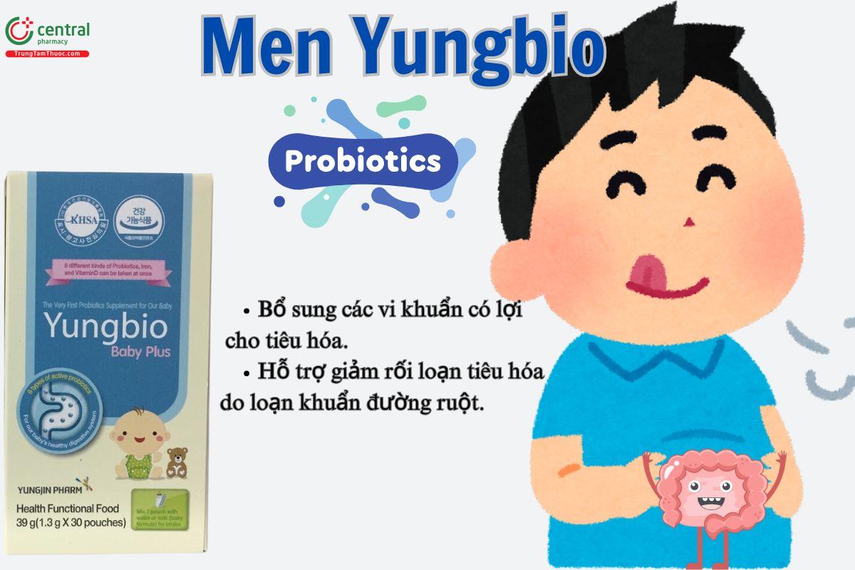 Men Yungbio giúp hỗ trợ giảm rối loạn tiêu hóa cho trẻ