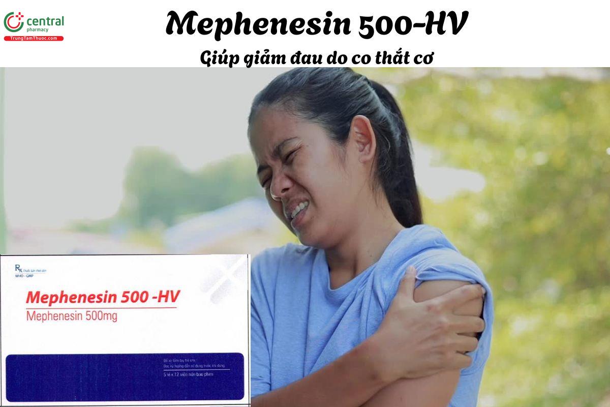 Thuốc Mephenesin 500-HV - Giảm các cơn đau gây ra do co thắt cơ