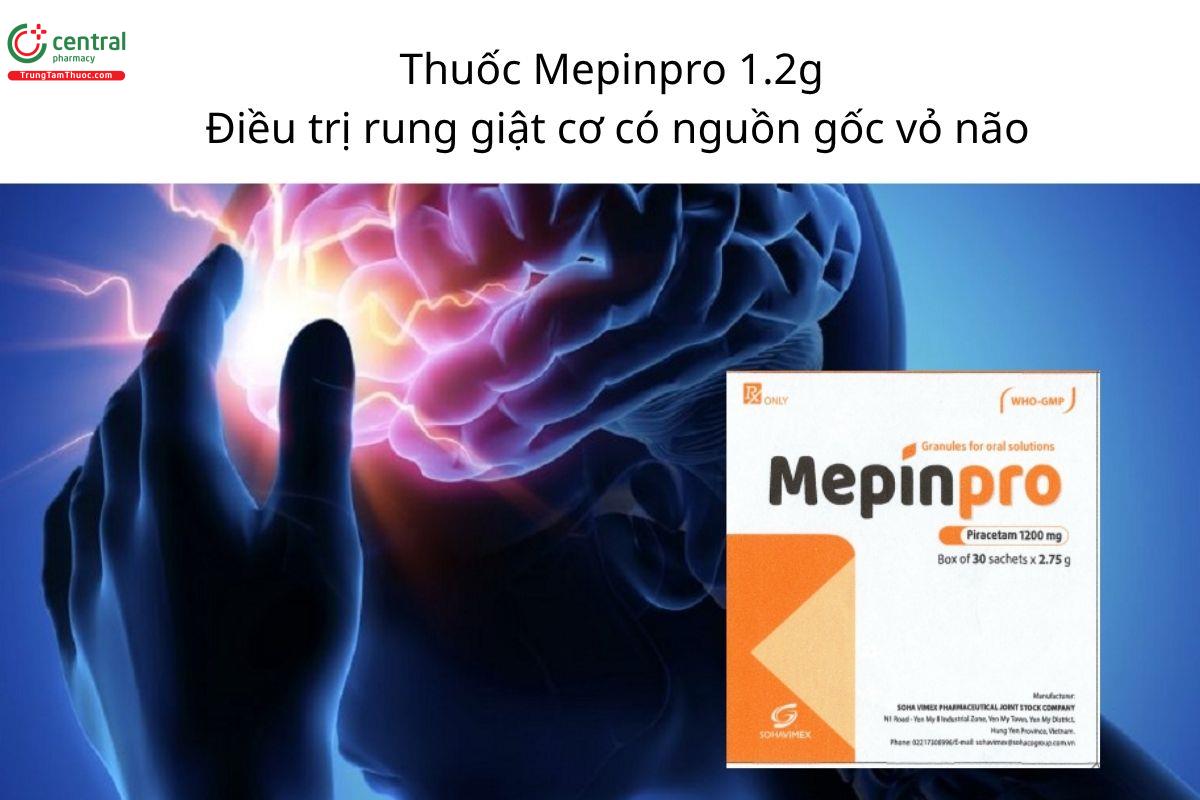 Thuốc Mepinpro 1.2g - Điều trị rung giật cơ có nguồn gốc vỏ não