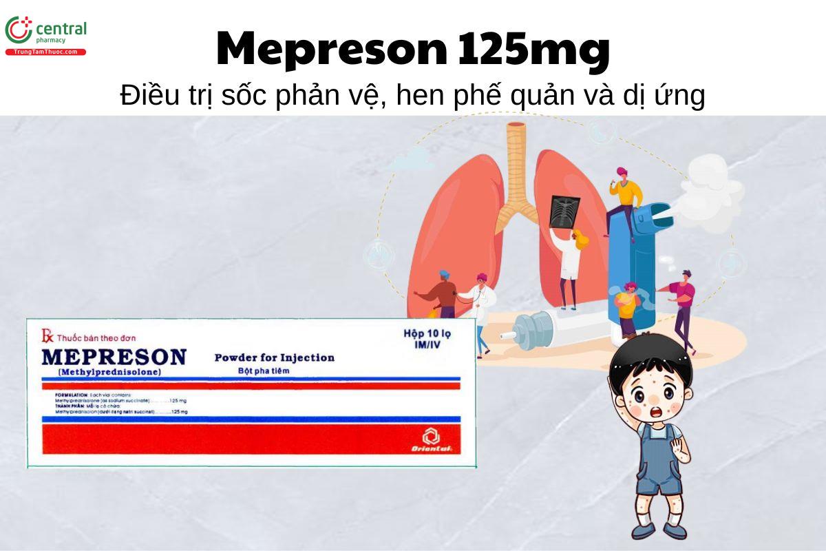 Thuốc Mepreson 125mg - Điều trị sốc phản vệ, hen phế quản và dị ứng