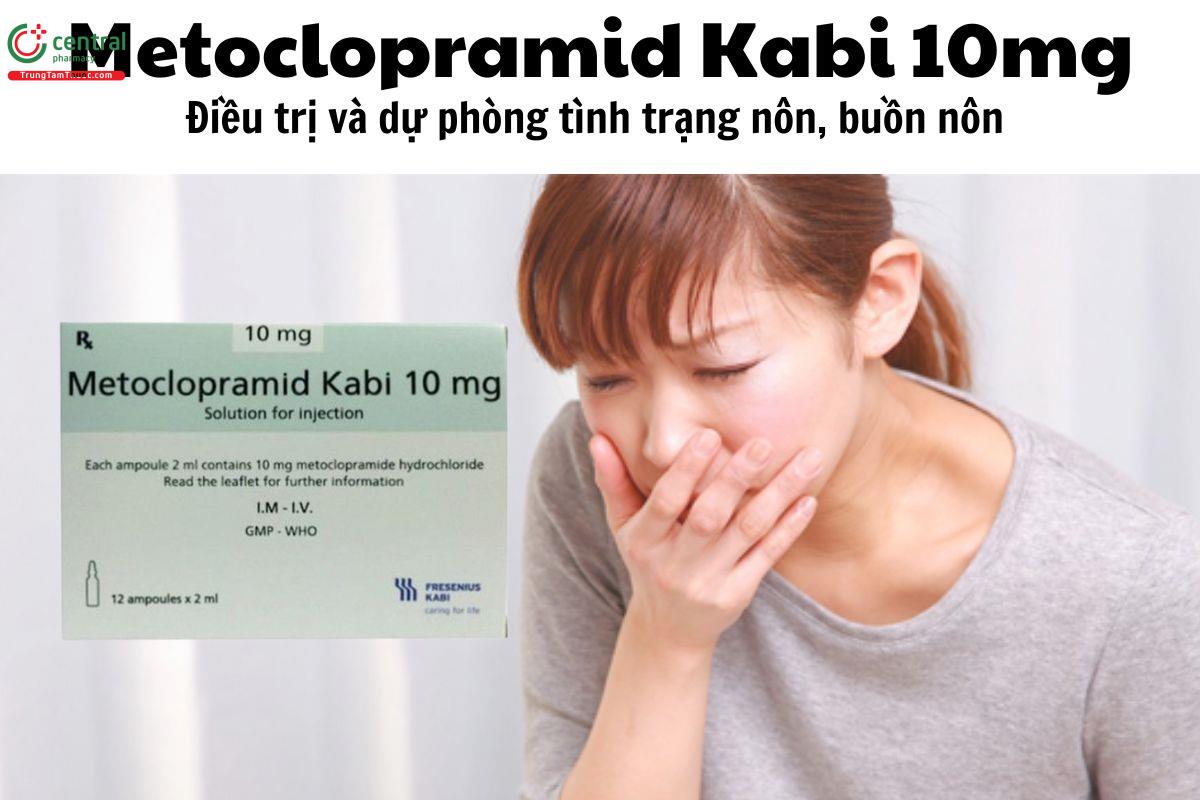 Thuốc Metoclopramid Kabi 10mg - Điều trị và dự phòng tình trạng nôn, buồn nôn