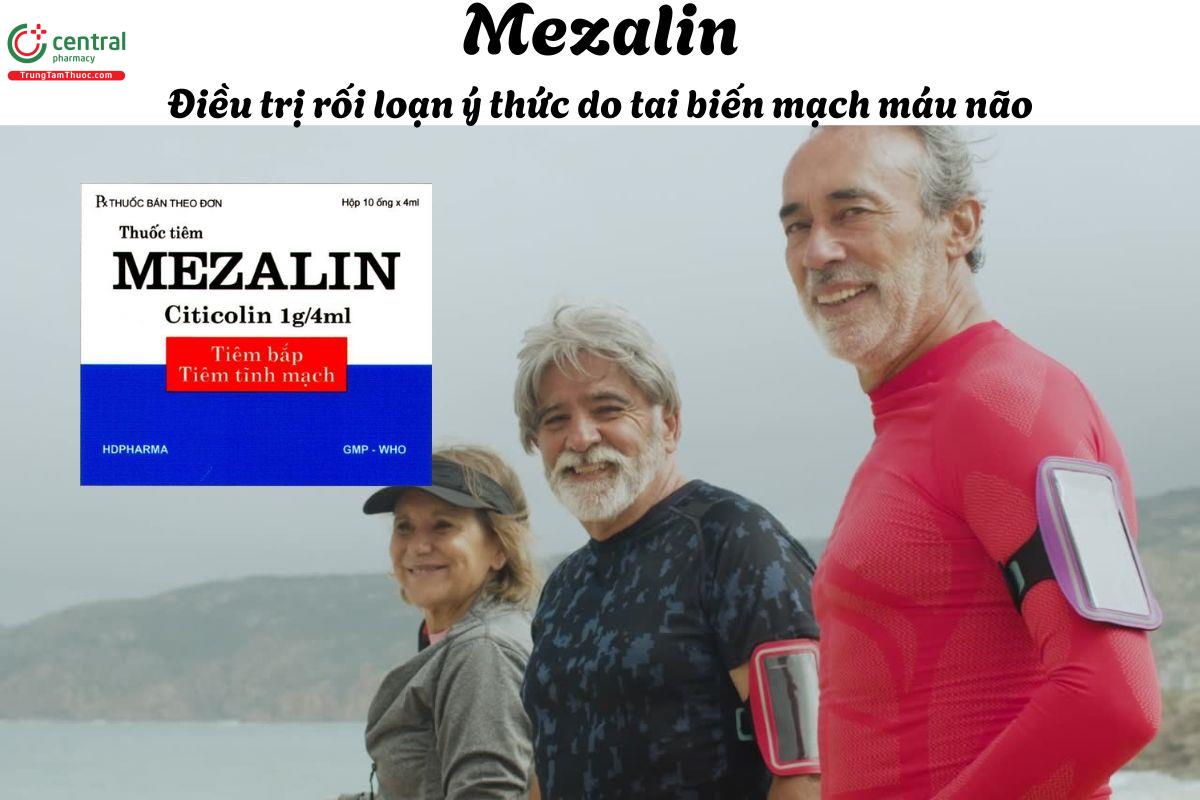 Thuốc Mezalin 1000mg/4ml - Điều trị rối loạn ý thức do tai biến mạch máu não