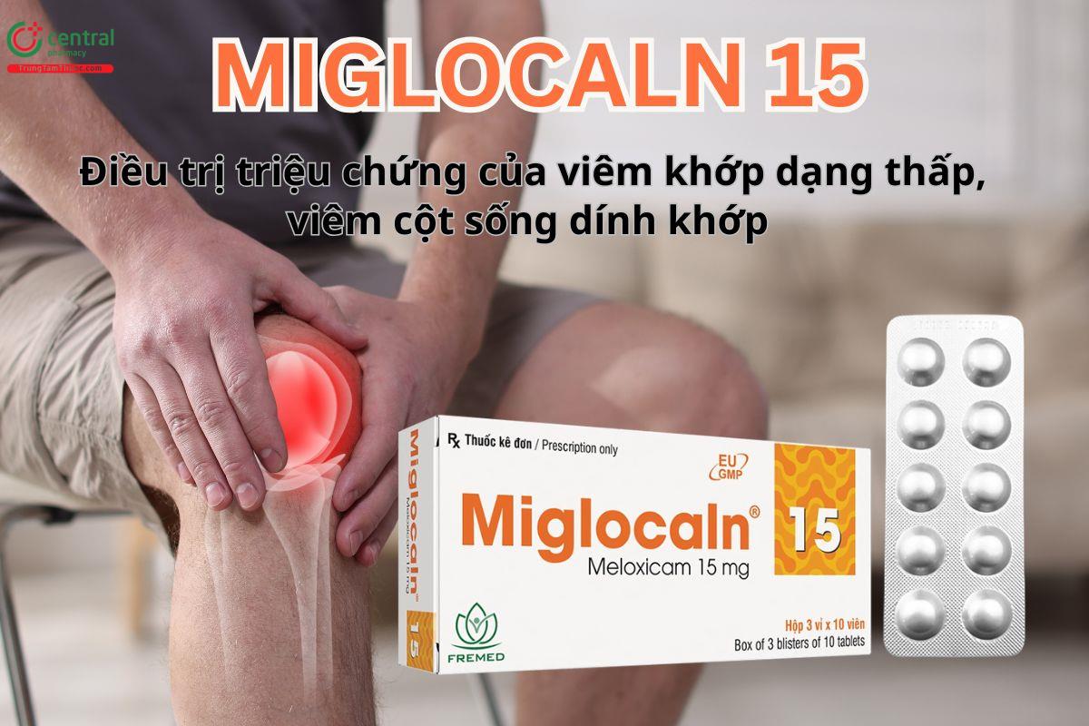 Miglocaln 15mg điều trị viêm khớp dạng thấp, viêm cột sống dính khớp