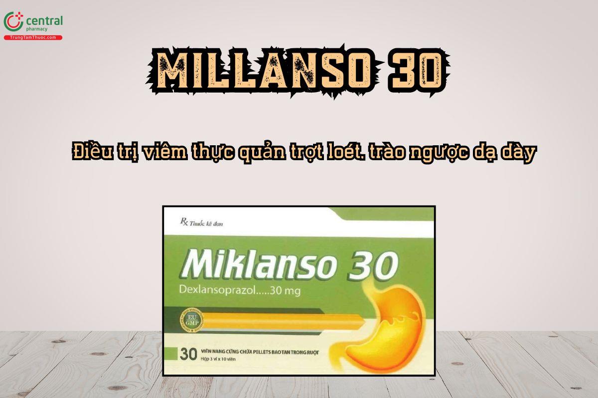 Thuốc Miklanso 30 điều trị viêm thực quản trợt loét, trào ngược dạ dày