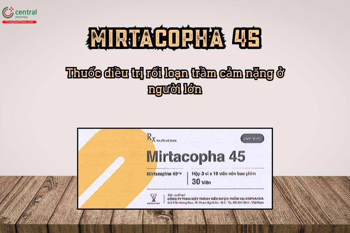  Mirtacopha 45 điều trị rối loạn trầm cảm nặng ở người lớn
