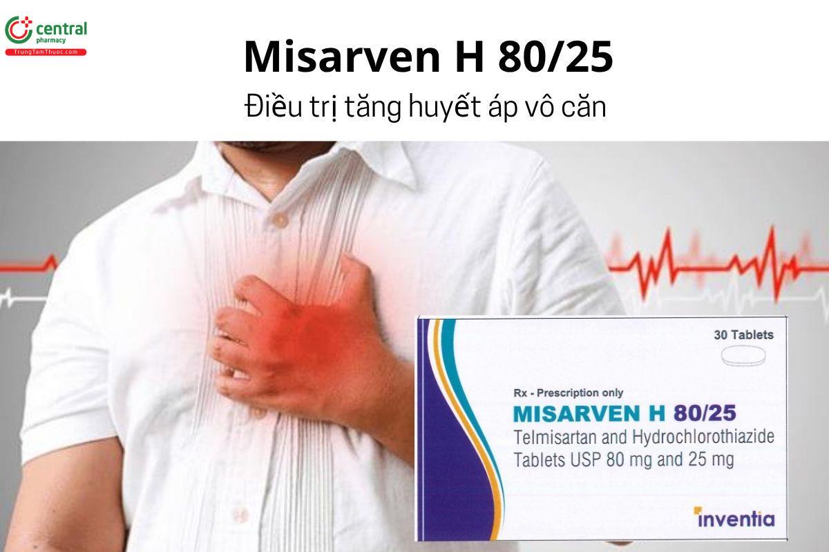 Thuốc Misarven H 80/25 - Điều trị tăng huyết áp vô căn 