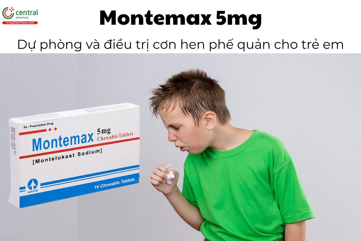 Thuốc Montemax 5mg - Dự phòng và điều trị cơn hen phế quản cho trẻ em 