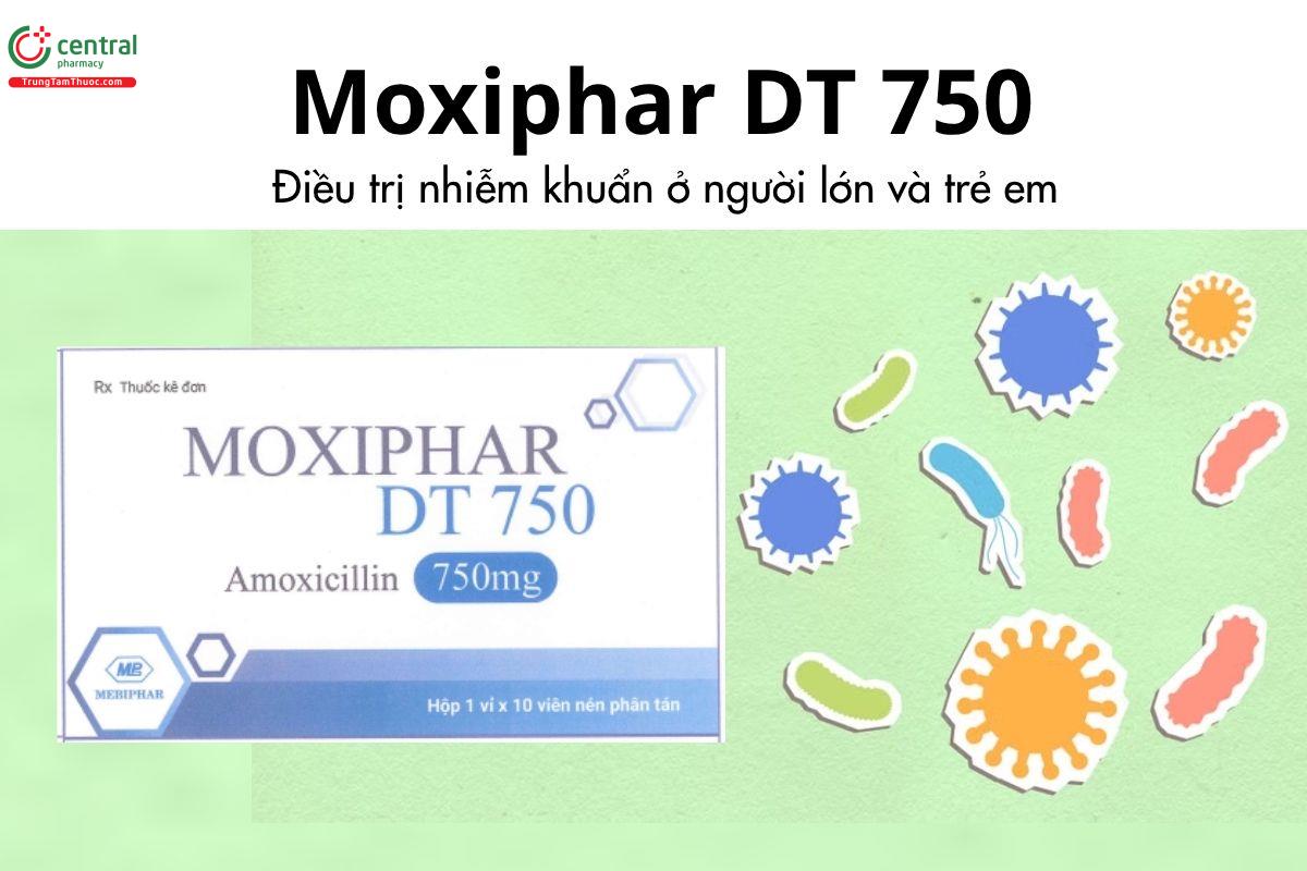 Thuốc Moxiphar DT 750 - Điều trị nhiễm khuẩn ở người lớn và trẻ em  