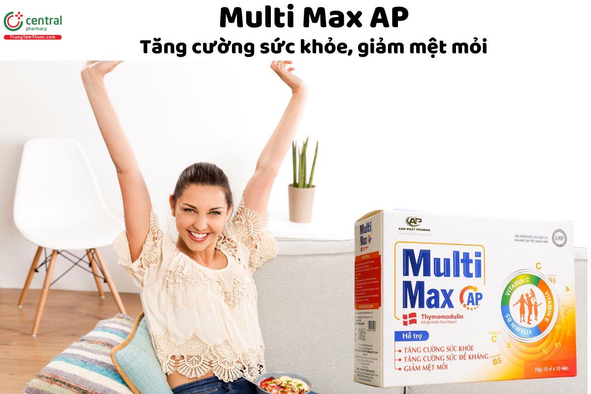 Multi Max AP - Giúp tăng cường sức khỏe, đề kháng, giảm mệt mỏi