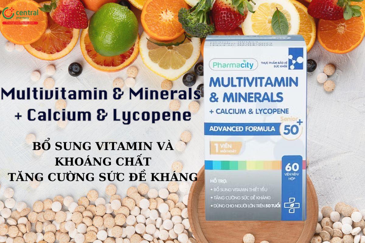 Multivitamin & Minerals + Calcium & Lycopene hỗ trợ tăng cường đề kháng