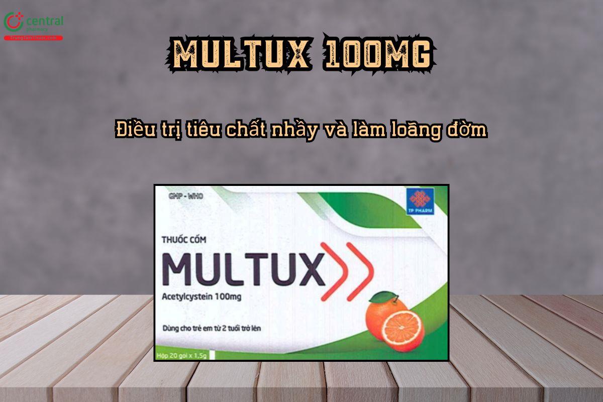 Thuốc Multux 100mg tiêu chất nhầy và làm loãng đờm