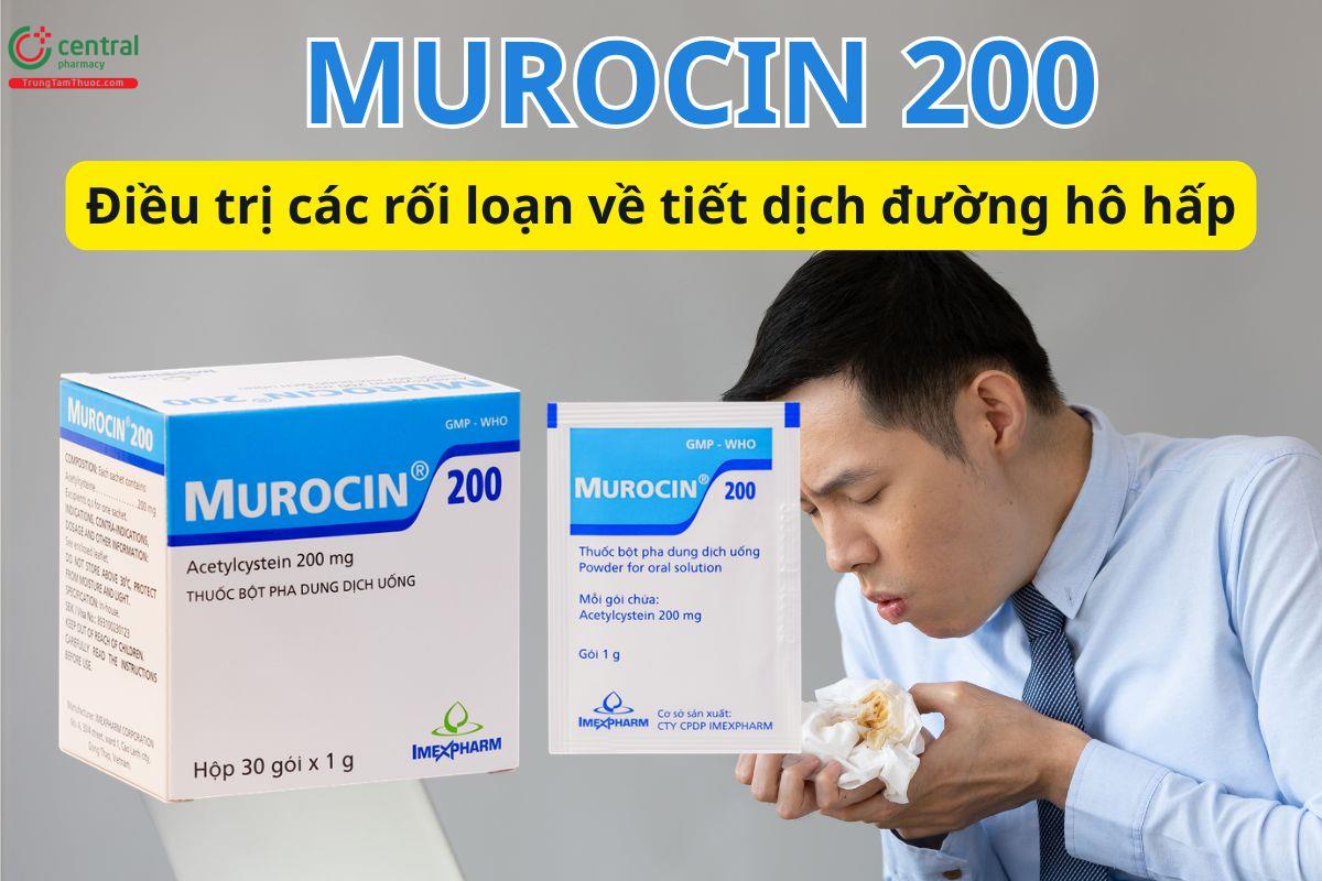 Murocin 200 hỗ trợ tiêu đờm nhầy trong bệnh lý hô hấp