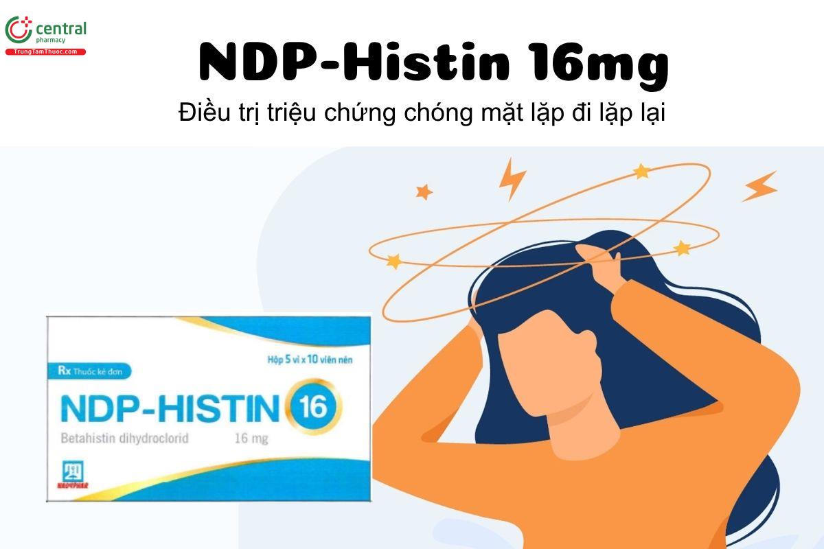 Thuốc NDP-Histin 16mg - Điều trị triệu chứng chóng mặt lặp đi lặp lại