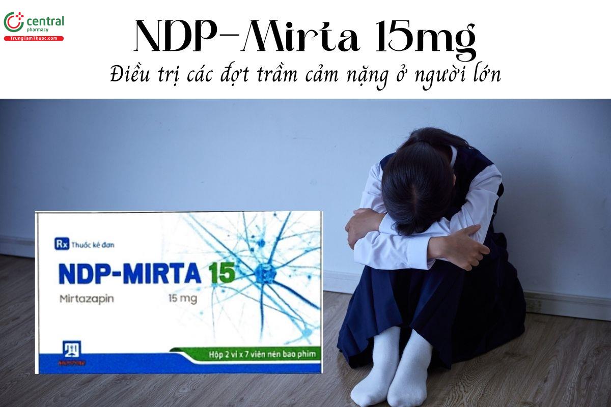 Thuốc NDP-Mirta 15mg - Điều trị các đợt trầm cảm nặng ở người lớn