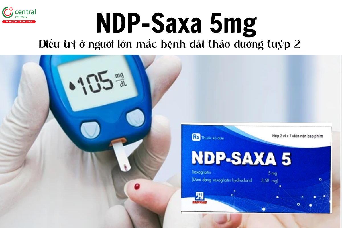 Thuốc NDP-Saxa 5mg - Điều trị ở người lớn mắc bệnh đái tháo đường tuýp 2