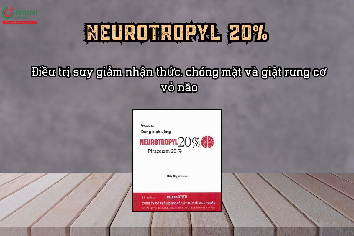 Thuốc NEUROTROPYL 20% điều trị suy giảm nhận thức