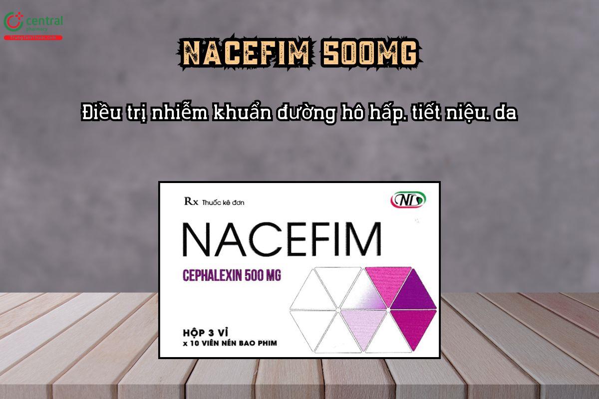 Điều trị nhiễm khuẩn đường hô hấp, tiết niệu, da với thuốc Nacefim 500mg