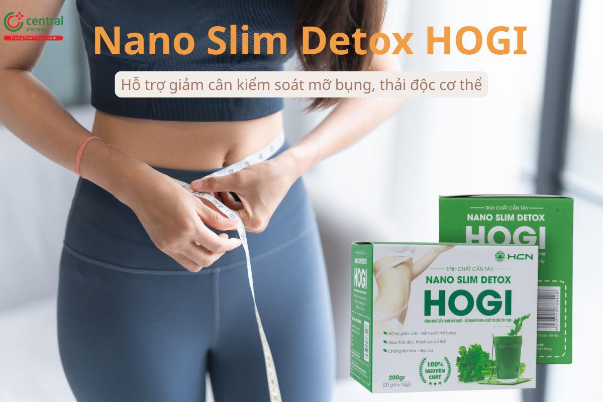 Thuốc Nano Slim Detox HOGI hỗ trợ giảm cân, thải độc cơ thể