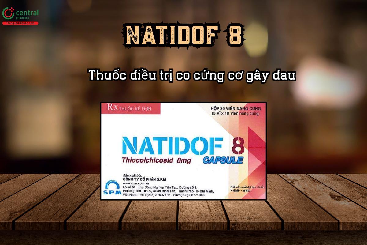 Thuốc điều trị co cứng cơ gây đau Natidof 8 capsule