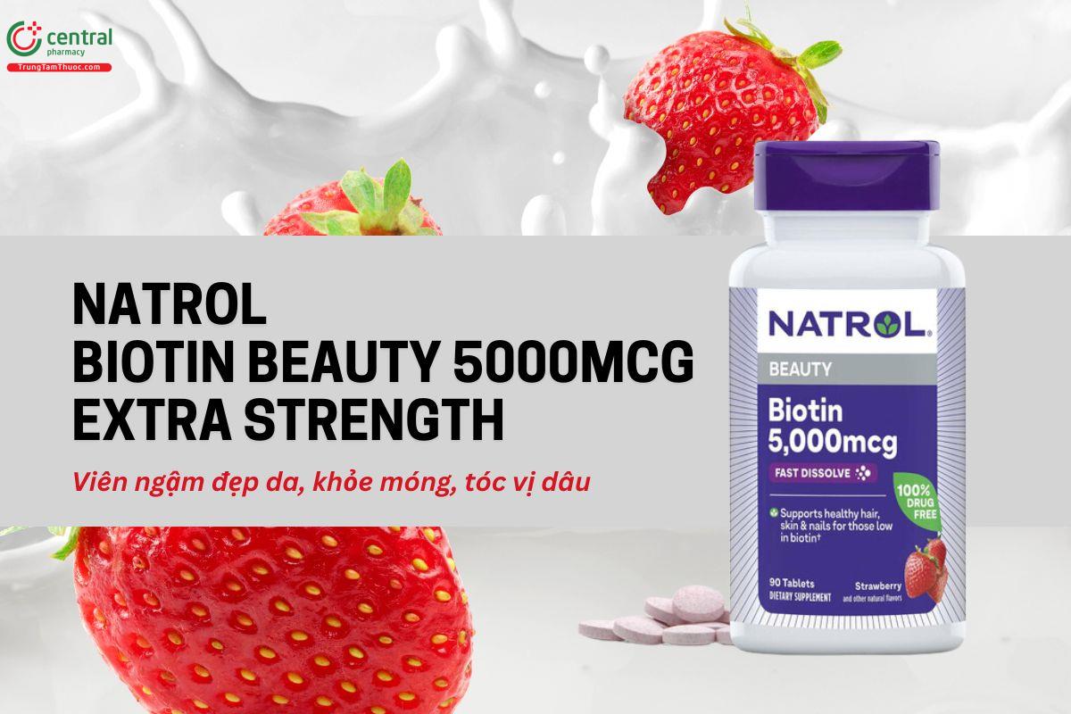 Natrol Biotin Beauty 5000mcg Extra Strength làm đẹp da, chắc khỏe tóc