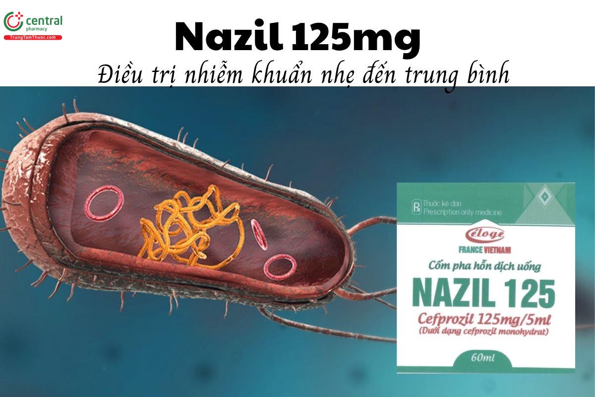 Thuốc Nazil 125mg - Điều trị nhiễm khuẩn nhẹ đến trung bình