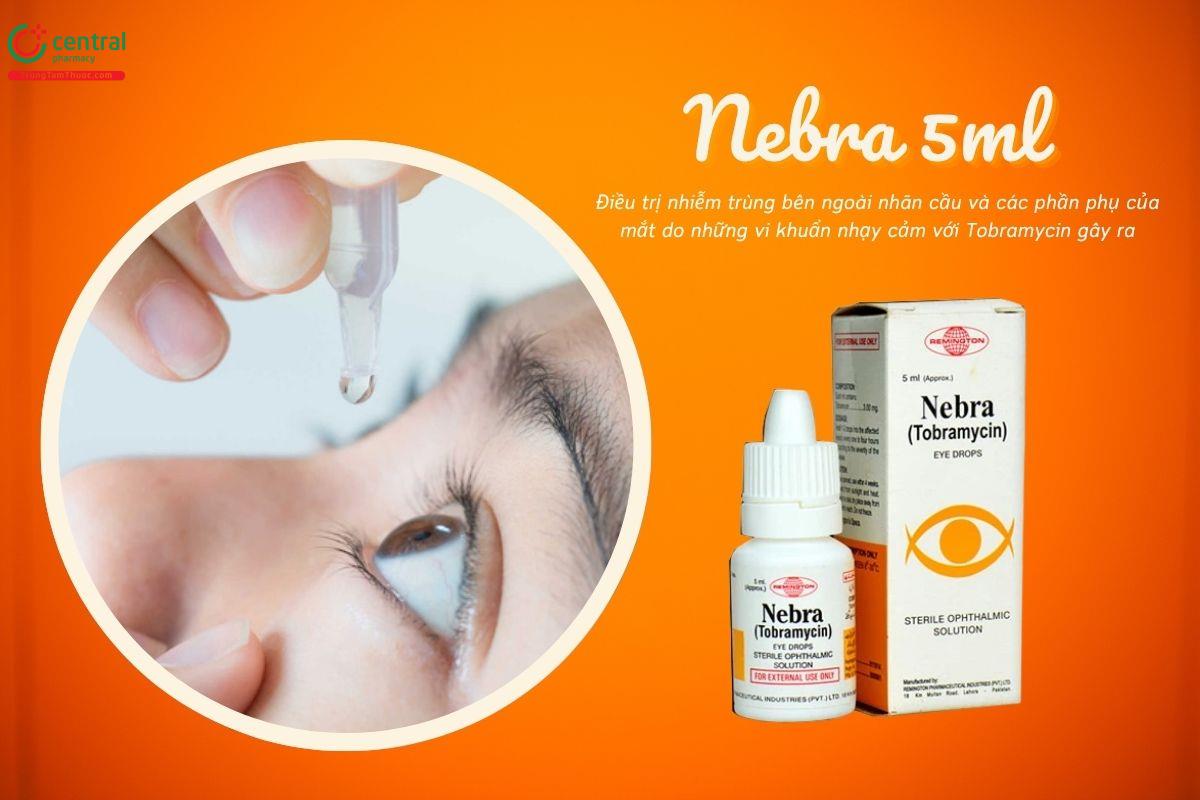 Nebra 5ml là thuốc gì? Có tác dụng gì?