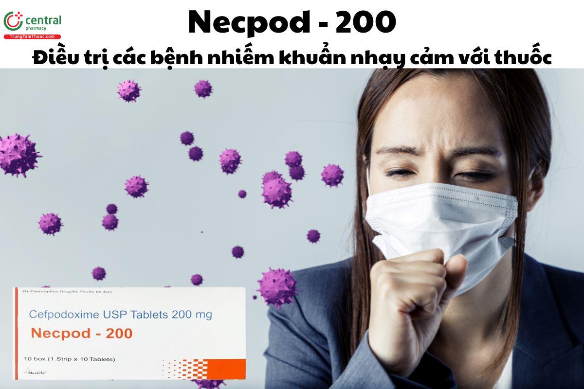 Thuốc Necpod - 200 - điều trị các bệnh nhiếm khuẩn nhạy cảm với thuốc