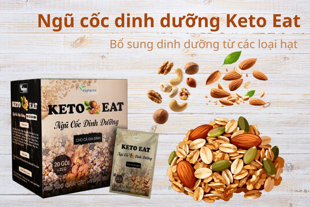 Ngũ cốc dinh dưỡng Keto Eat bổ sung dinh dưỡng từ các loại hạt 