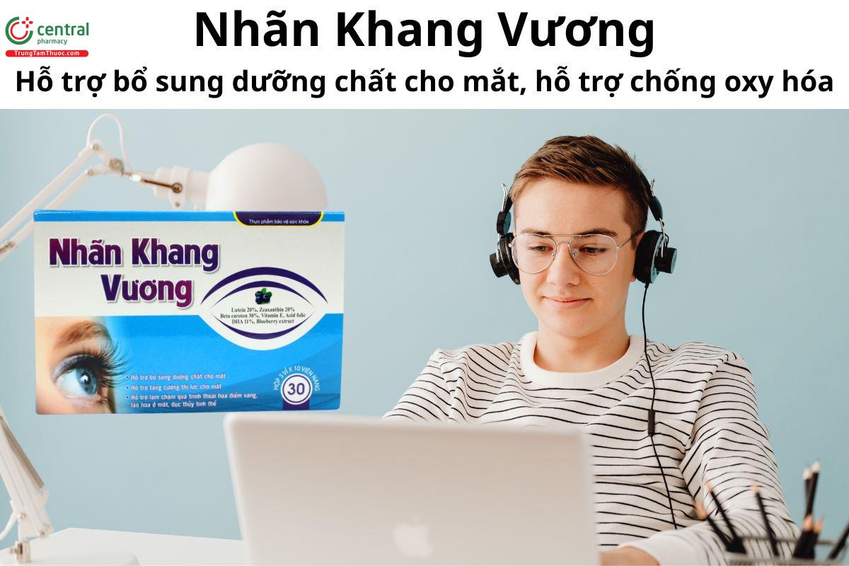 Nhãn Khang Vương - Giúp bổ sung các dưỡng chất tốt cho mắt