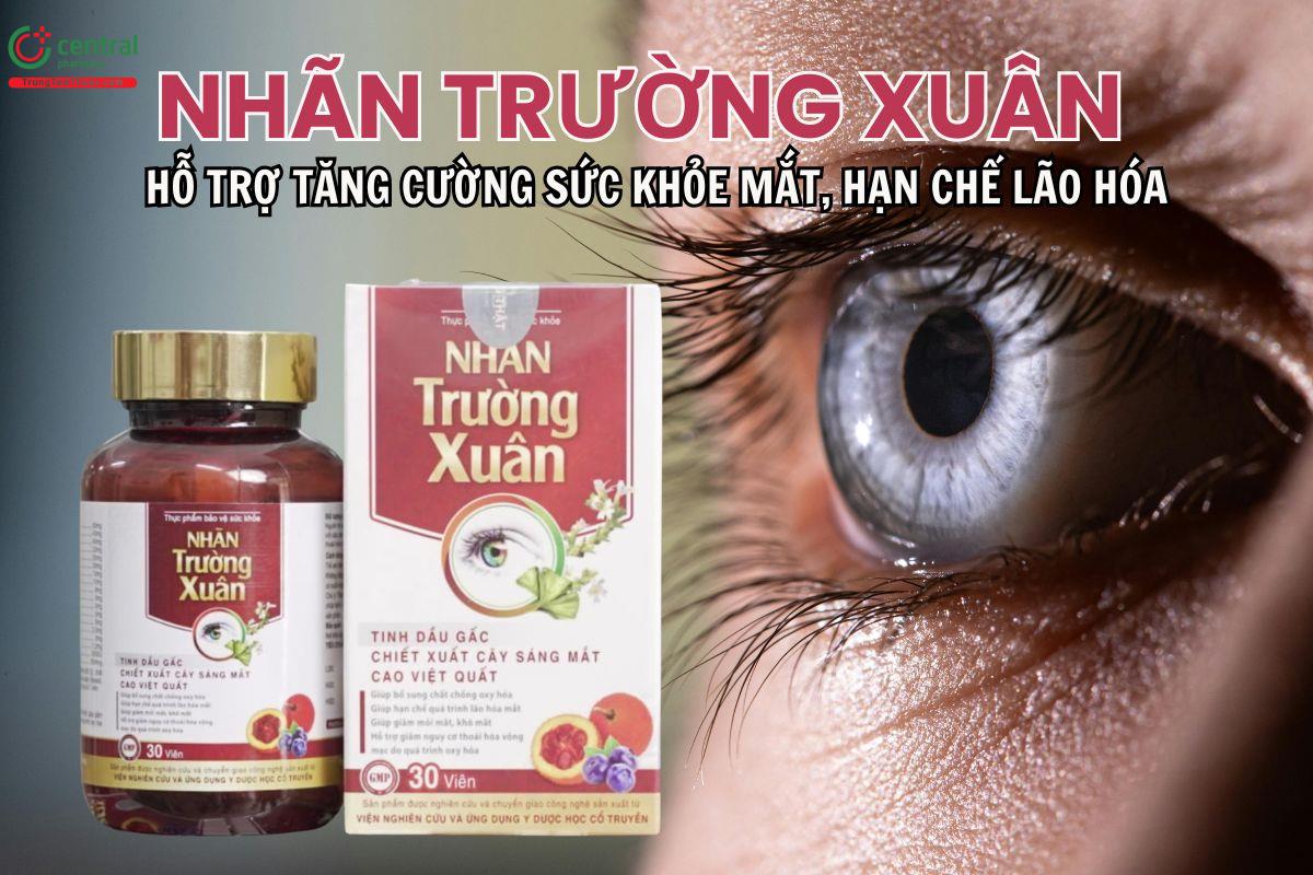 Nhãn Trường Xuân hỗ trợ tăng cường thị lực và sức khỏe mắt