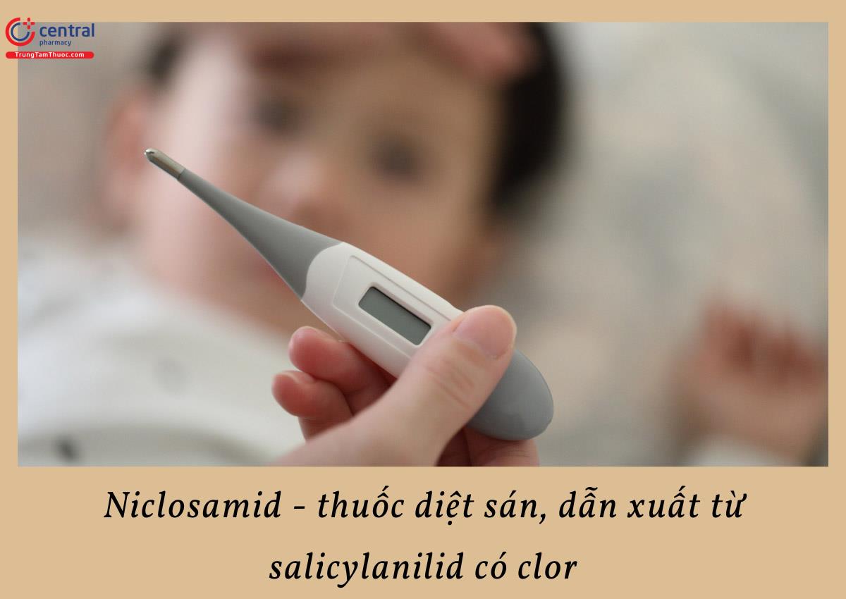 Niclosamid là một thuốc diệt sán, dẫn xuất từ salicylanilid có clor.