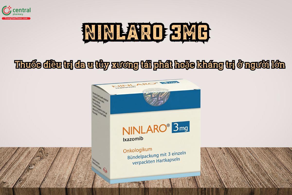 Thuốc điều trị đa u tủy xương Ninlaro 3mg