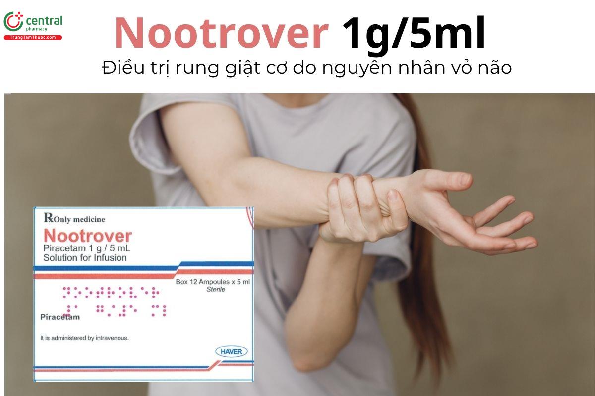 Thuốc Nootrover 1g/5ml - Điều trị rung giật cơ do nguyên nhân vỏ não 