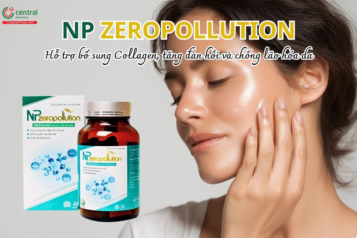 Np Zeropollution hỗ trợ bổ sung Collagen, tăng đàn hồi và chống lão hóa da