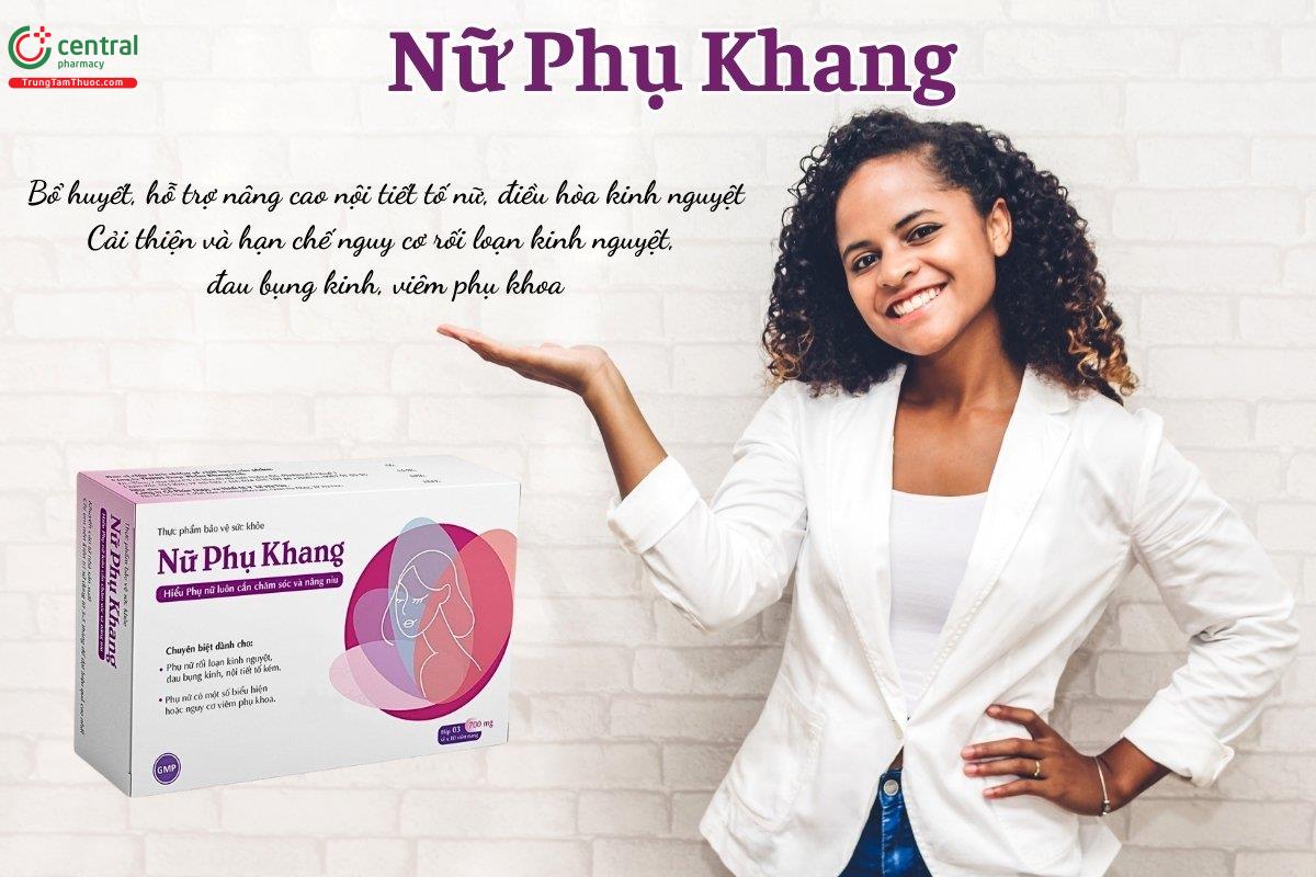 Nữ Phụ Khang giúp bổ huyết, hỗ trợ nâng cao nội tiết tố nữ, điều hòa kinh nguyệt, cải thiện và giảm nguy cơ rối loạn kinh nguyệt, đau bụng kinh, viêm phụ khoa