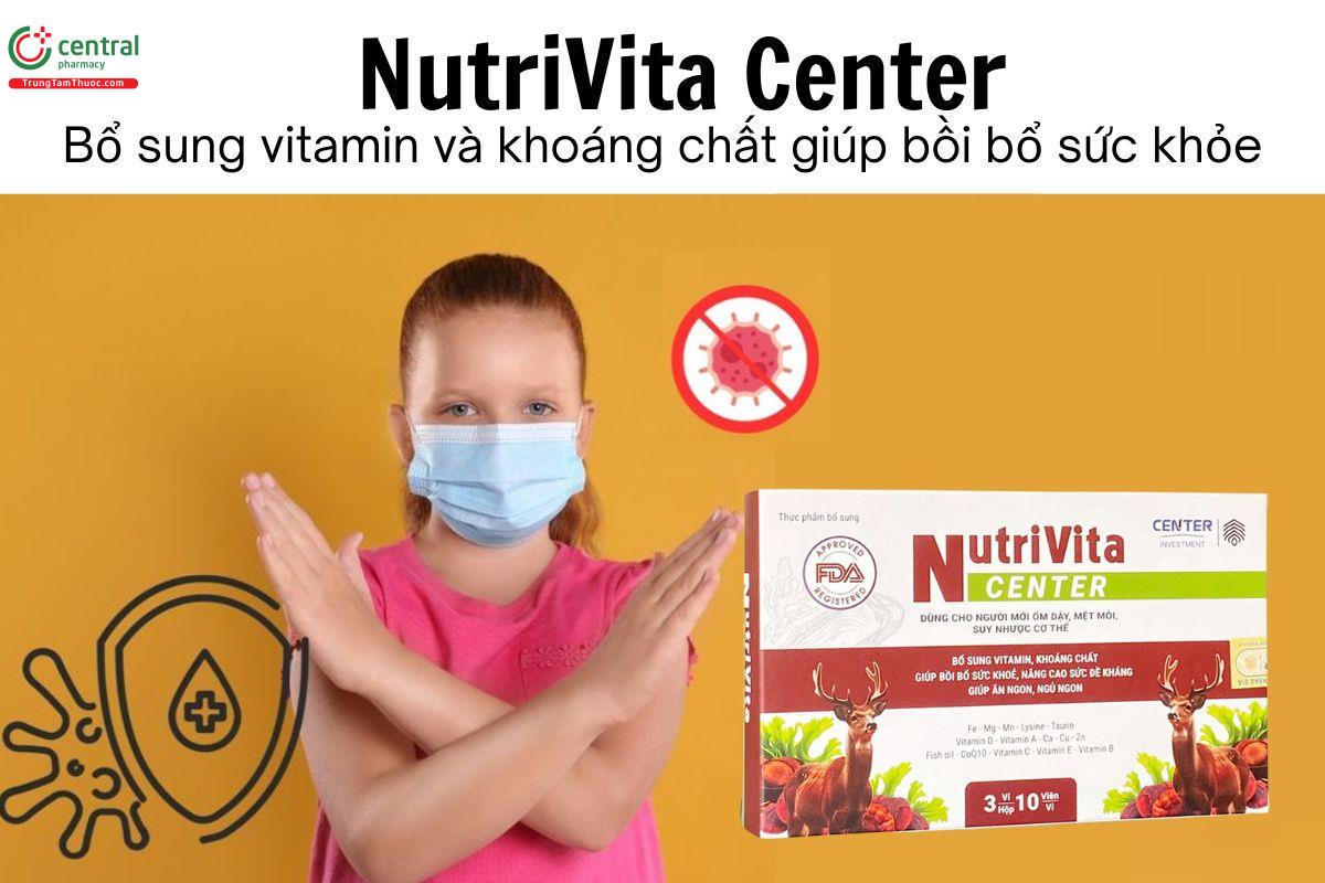NutriVita Center - Bổ sung vitamin và khoáng chất giúp bồi bổ sức khỏe