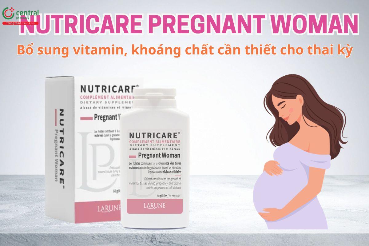 Nutricare Pregnant Woman bổ sung vitamin khoáng chất cho mẹ bầu, mẹ đang cho con bú