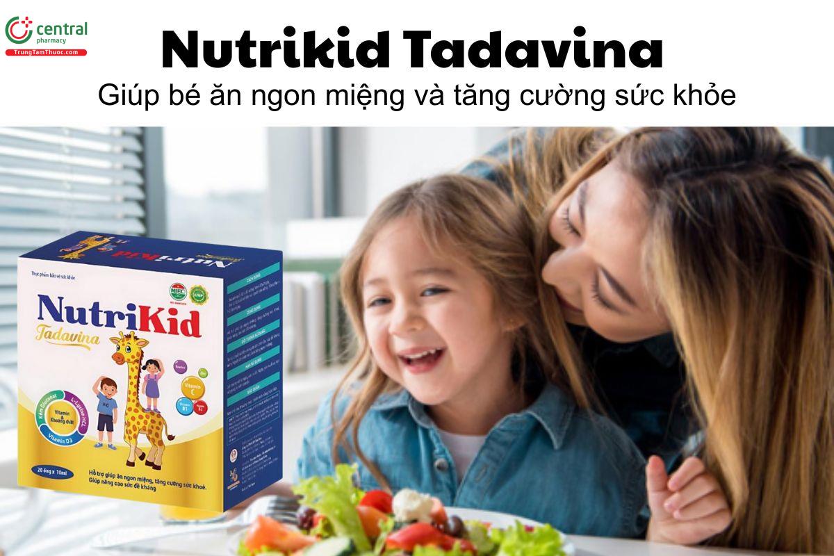 Nutrikid Tadavina - Giúp bé ăn ngon miệng và tăng cường sức khỏe