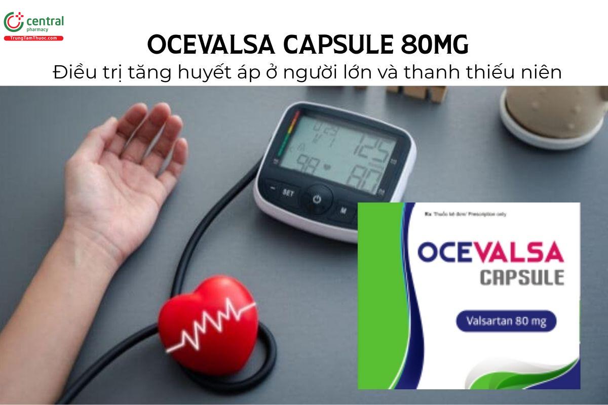 Thuốc Ocevalsa Capsule 80mg - Điều trị tăng huyết áp ở người lớn và thanh thiếu niên 